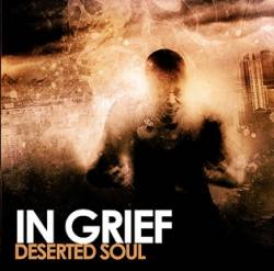 In Grief : Deserted Soul